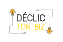 Déclic ton Biz